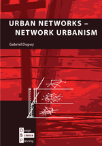 Urban Networks – Network Urbanism