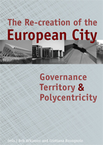 The Re-Creation of the European City