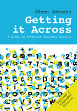 Getting it Across: A Guide to Effective Academic Writing
